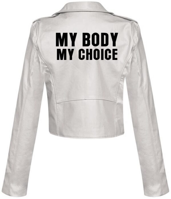 My Body My Choice Leather Jacket